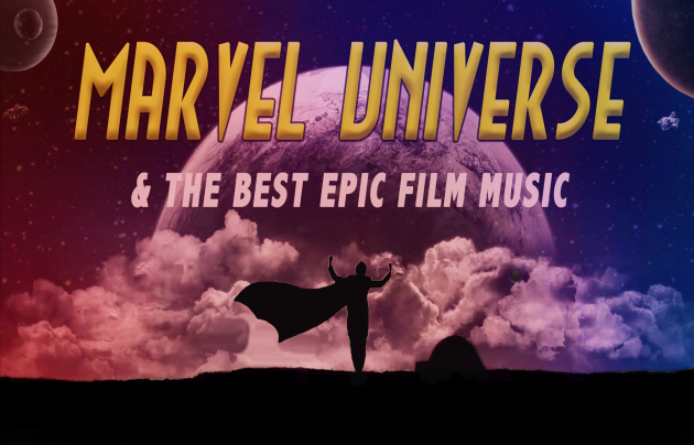 Concert 'Marvel Universe & The Best Epic Film Music'