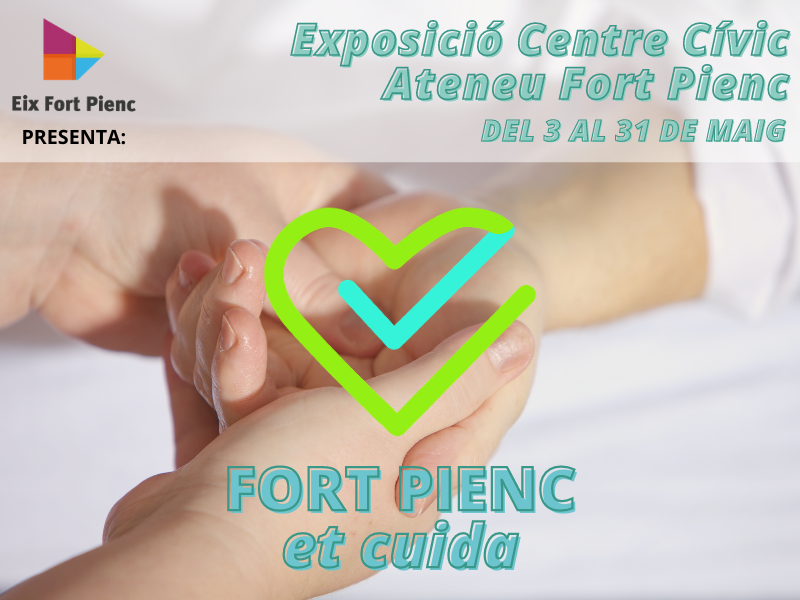Exposició Fort Pienc et Cuida
