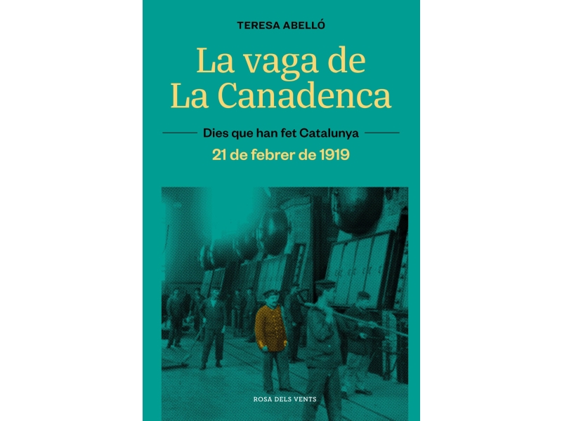 Presentaci editorial 'La vaga de La Canadenca. La jornada de vuit hores. 21 de febrer de 1919'
