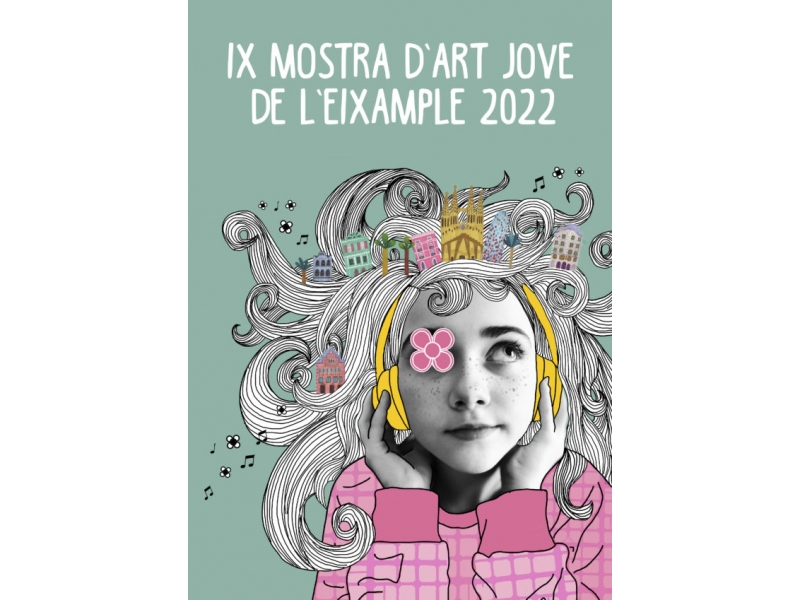 IX MOSTRA D’ART JOVE DE L’EIXAMPLE 2022
