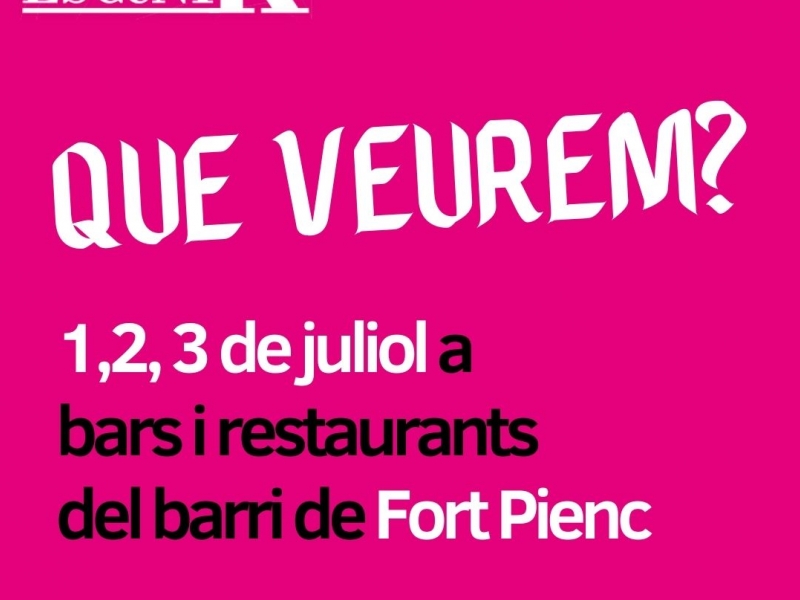Vine al Fort Pienc Escènik! Espectacles gratuïts a Bars i Restaurants del barri del Fort Piencs del barri del Fort Pienc (1)