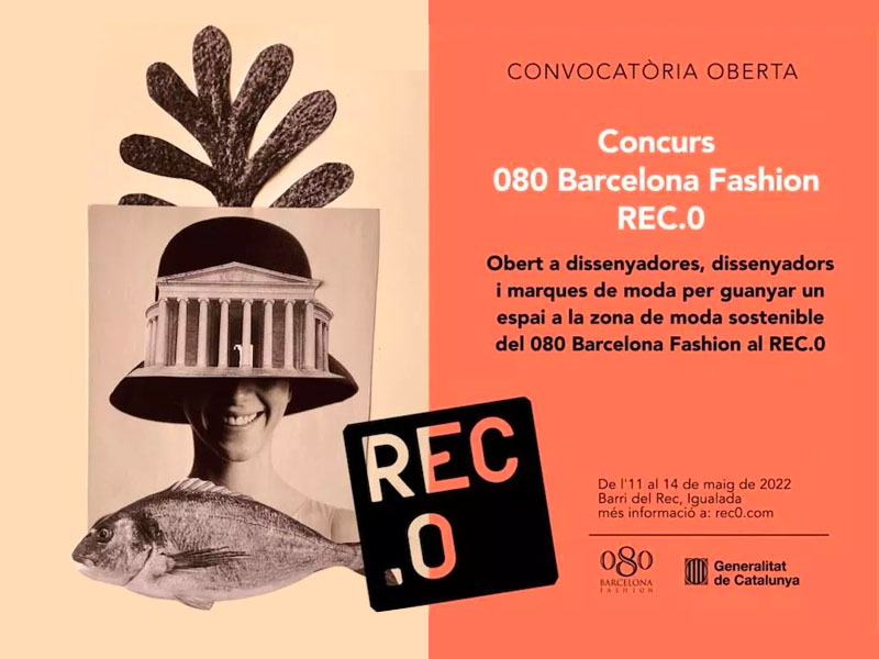 080 Barcelona Fashion y Rec.0 convocan un concurso para diseñadores y marcas emergentes de moda sostenible