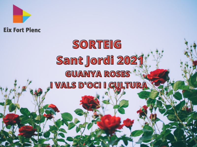 Aconsegueix la teva Rosa de Sant Jordi i participa en el sorteig de vals de 20€ en oci i cultura!