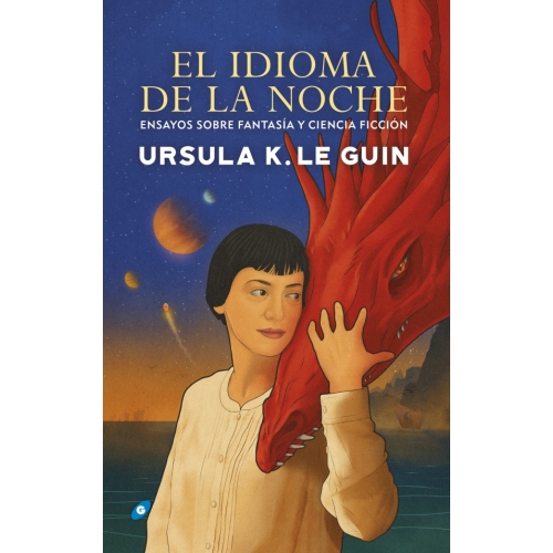 El idioma de la noche - Ensayos sobre fantasía y ciencia ficción - Ursula K. Le Guin