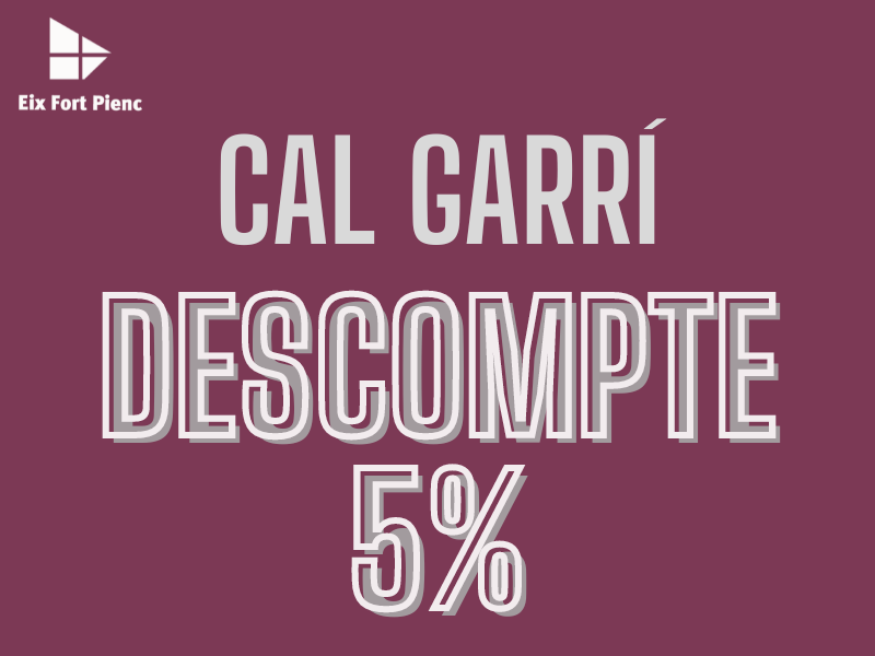 CAL GARRÍ- 5% en todos los productos